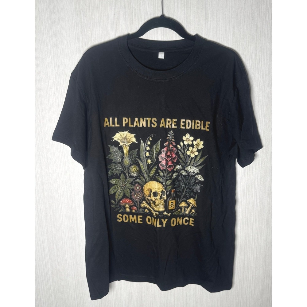 NWOT Plants Are Edible Some Only Once Tee | Black | Size L